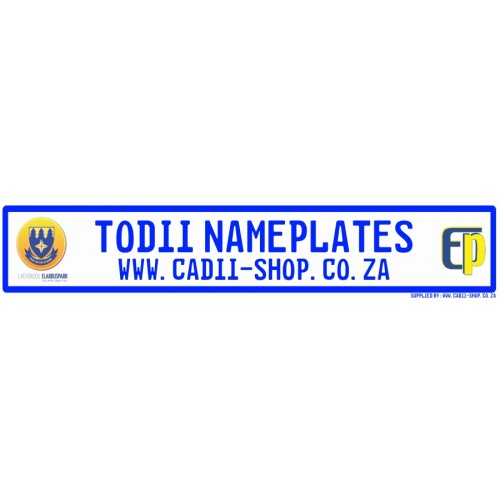 Todii Custom Name Plate - Laerskool Elardus Park Todii Custom Name Plate - Laerskool Elardus Park